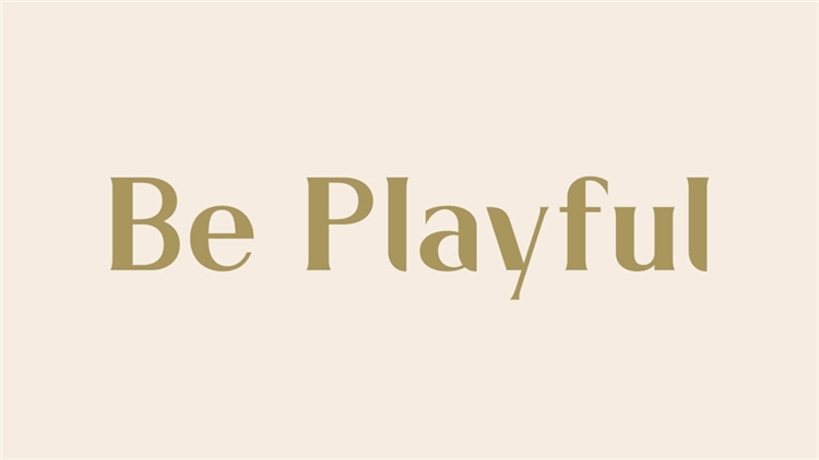 Be Playful